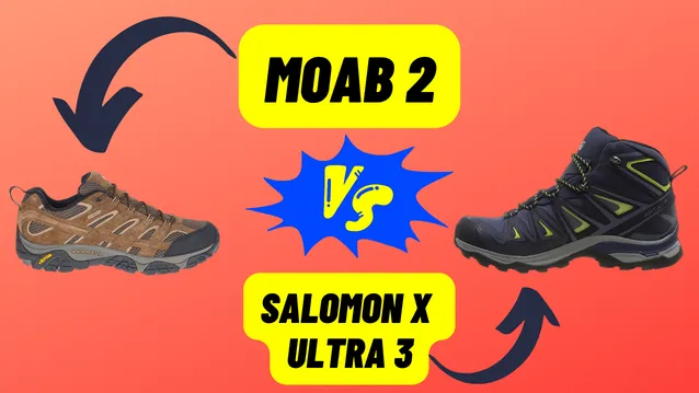 Merrell Moab 2 VS Salomon X Ultra 3