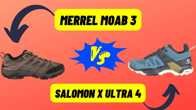 Merrell Moab 3 VS Salomon X Ultra 4