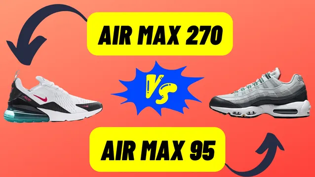 air max 270 vs 95