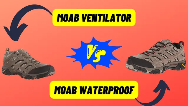 merrel moab ventilator vs waterproof