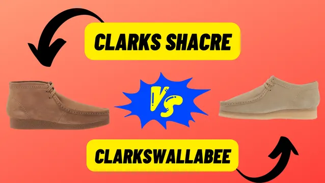 Clarks Shacre VS Wallabee