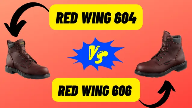 Red Wing 604 Vs 606